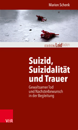 Marion Schenk - Suizid, Suizidalität und Trauer