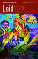 Leidfaden 2018 Jg. 7, Heft 3: Wer's glaubt, wird selig!? Mystik, Mythen, Aberglaube